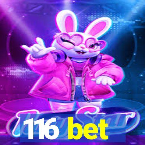 116 bet